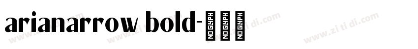 arianarrow bold字体转换